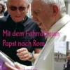 Mit dem Fahrrad zum Papst nach Rom