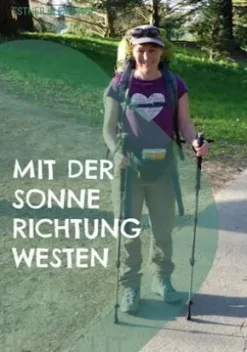 Mit der Sonne Richtung Westen