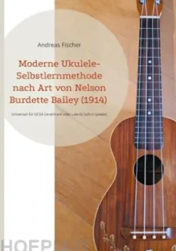 Moderne Ukulele-Selbstlernmethode nach Art von Nelson Burdette Bailey (1914)