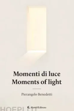 Momenti di luce - Moments of Light