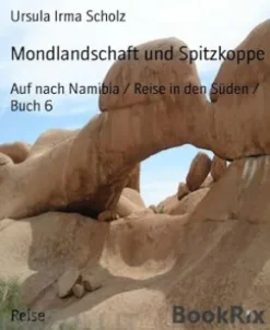 Mondlandschaft und Spitzkoppe