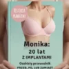 Monika: 20 lat z implantami