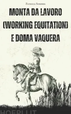 Monta da Lavoro (Working Equitation) e Doma Vaquera