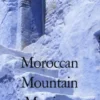 Moroccan Mountain Marriage