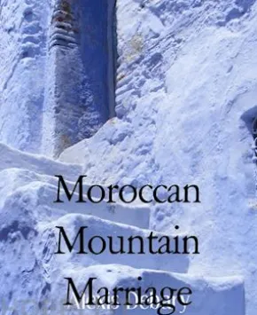 Moroccan Mountain Marriage