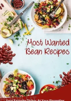 Most Wanted Bean Recipes
