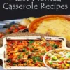Most Wanted Casserole Recipes