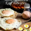 Most Wanted Egg Recipes