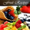Most Wanted Fruit Recipes