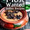 Most Wanted Indian Recipes