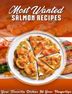 Most Wanted Salmon Recipes