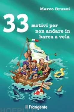 33 motivi per non andare in barca a vela