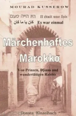 Märchenhaftes Marokko