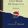 M. Tulli Ciceronis Cato Maior De Senectute