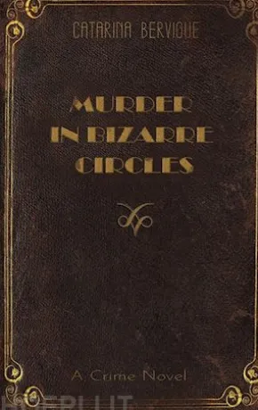 Murder in Bizarre Circles
