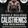 Muscle Building Calisthenics for Beginners