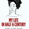 My life in half a century