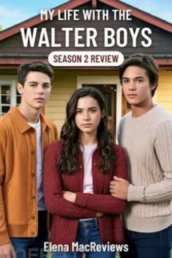 My Life with the Walter Boys Season 2 Review