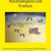 Nachhaltigkeit und Freiheit