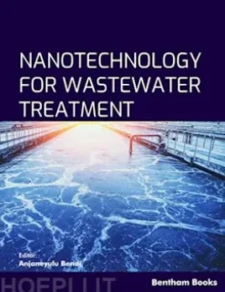 Nanotechnology for Wastewater Treatment