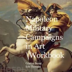 Napoleon Military Campaigns in Art Workbook