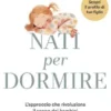 Nati per dormire