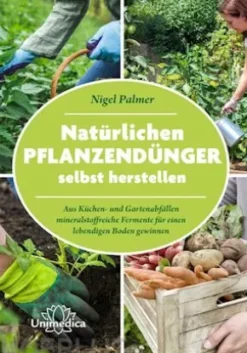 Natürlichen Pflanzendünger selbst herstellen