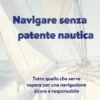 Navigare senza patente nautica