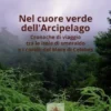 Nel Cuore Verde dell'arcipelago