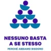 Nessuno basta a se stesso