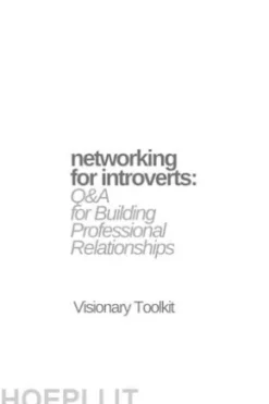 Networking for Introverts: Q&A for Building Professional Relationships