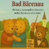 Neues aus Bad Bärenau