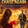 Never Chase After Again