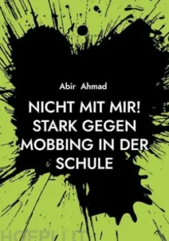 Nicht mit mir! Stark gegen Mobbing in der Schule