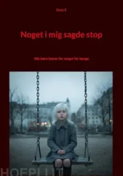 Noget i mig sagde stop