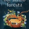 Noi siamo foresta