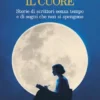 Non rinnegare il cuore