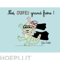 Noé, super grand frère !