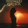 Nunca Estás Demasiado Perdida