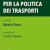 Nuovi strumenti per la politica dei trasporti