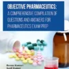 Objective Pharmaceutics: A Comprehensive Compilation of Questions and Answers for Pharmaceutics Exam Prep
