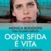 Ogni sfida è vita