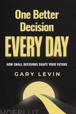 One Better Decision Every Day