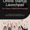 Online Startup Launchpad: Your Guide to Digital Entrepreneurship
