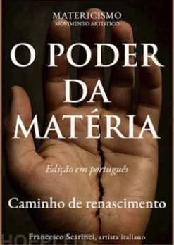 O poder da materia