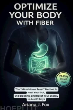 Optimize Your Body With Fiber
