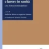 Organizzazione e lavoro in sanità - e-Book