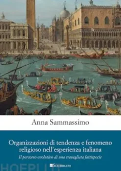 Organizzazioni di tendenza e fenomeno religioso nell’esperienza italiana