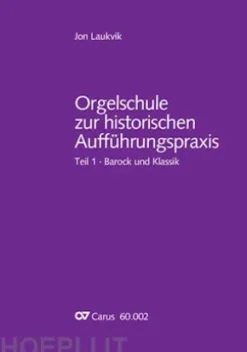 Orgelschule zur historischen Aufführungspraxis