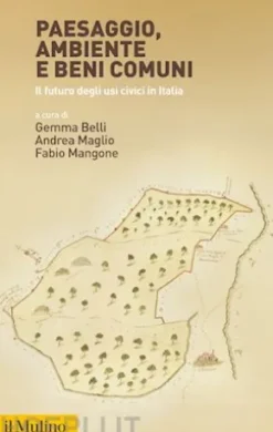 Paesaggio, ambiente e beni comuni